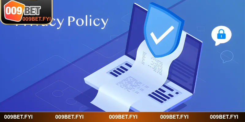 Chính sách bảo mật tại 009BET được cập nhật định kỳ