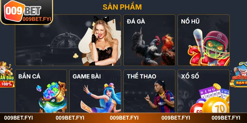 Giới thiệu về 009BET sở hữu hệ thống game đổi thưởng cực khủng