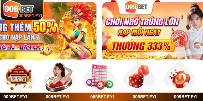 Không được bỏ lỡ khuyến mãi 009BET để nhận tối đa phần thưởng