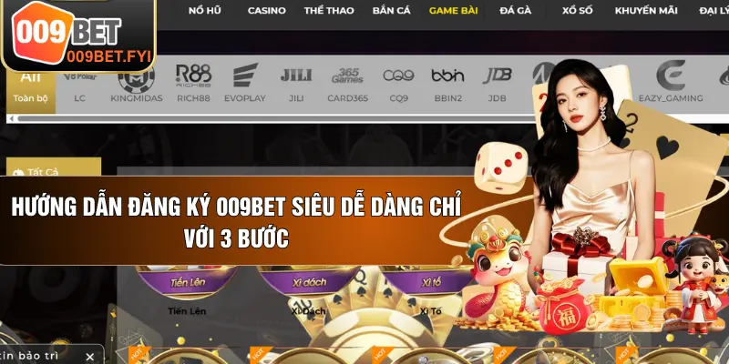 Hướng Dẫn Đăng Ký 009BET Siêu Dễ Dàng Chỉ Với 3 Bước
